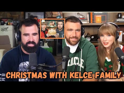 Jason Kelce gets emotional when Taylor Swift Reveals She's Spending Christmas with the kelce Family 