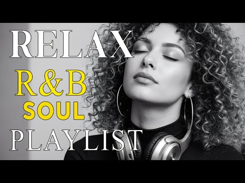 🎶 R&B Soul Love Mix – Smooth & Emotional Songs That Speak to Your Heart 💞