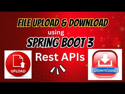 File Upload and Download in Spring Boot using REST APIs | File Handling in Spring Boot Example