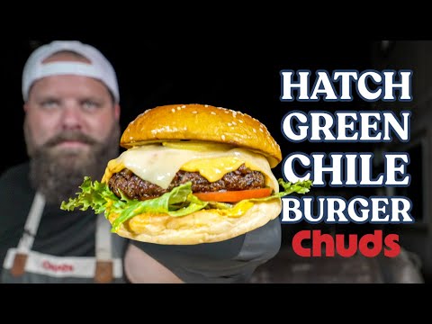 Hatch Green Chile CheeseBurger  | Chuds BBQ