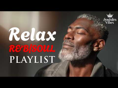 [Relax R&B] Timeless Soul – Smooth R&B with Life’s Warmth / Soul / Jazz | Focus /Study / Work