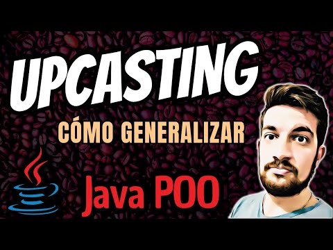 UPCASTING (Generalización) en Java ☕