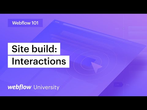Create your own custom interactions — Webflow 101 (Part 8 of 10)