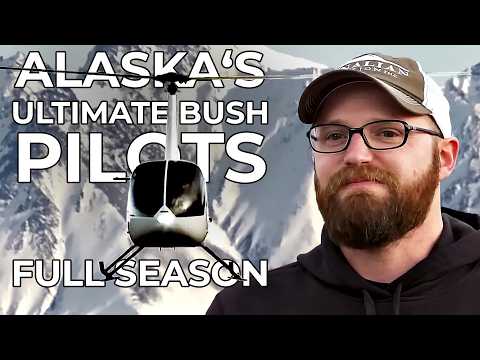 Alaska's Ultimate Bush Pilots: Blades Over Alaska | Full Season | FD Real