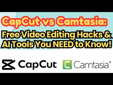 CapCut vs Camtasia: Free Video Editing Hacks & AI Tools You NEED to Know!