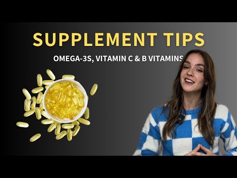Tips for Taking Omega-3s, B Vitamins & Vitamin C | Naturopathic Doctor's Guide to Supplements