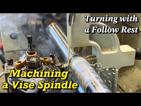 Machining a New Vise Spindle