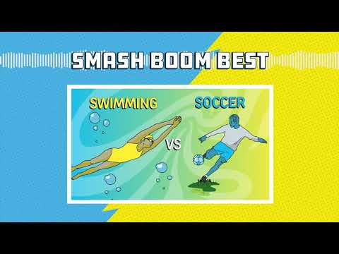 Swimming vs Soccer | Smash Boom Best, a debate podcast for kids