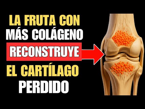 8 Frutas que ELIMINAN la Debilidad con Colágeno | Regenera el cartílago
