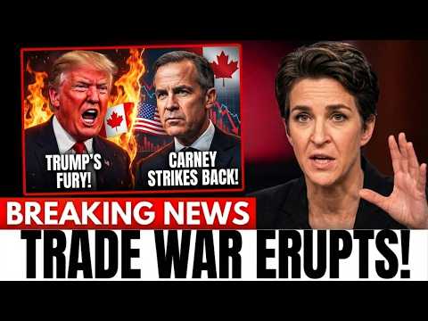 BREAKING: Trump TARGETS Canada With Section 301 — Carney's Counter CRUSHES U.S. | Rachel Maddow