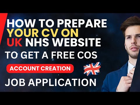 HOW TO GET FREE UK COS | NHS JOBS APPLICATION | PREPARING CV