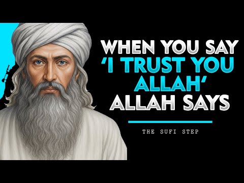 What Happens When You Say ‘I Trust You, Allah | abn arabi tought