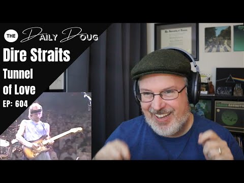 Classical Composer Reacts to DIRE STRAITS: Tunnel of Love (live) | The Daily Doug (Episode 604)