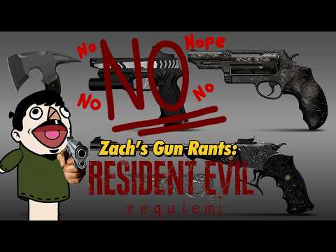 Zach's Gun Rants - Resident Evil Requiem