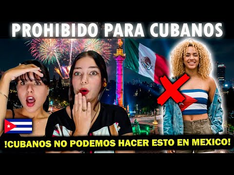 10 Cosas PROHIBIDAS en MÉXICO para los CUBANOS - CUBANAS REACCIONAN