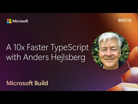 A 10x Faster TypeScript with Anders Hejlsberg | BRK116