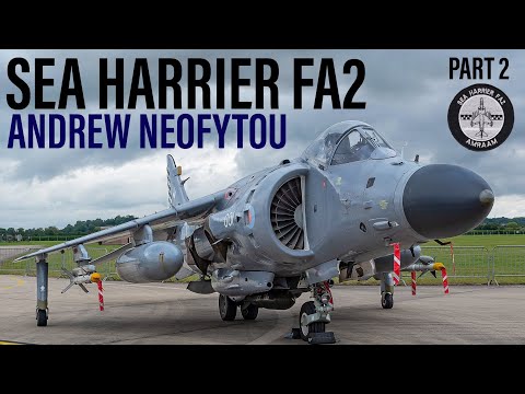 Flying the Sea Harrier FA2 | Andrew Neofytou (Part 2)