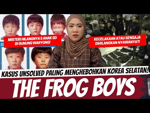 KASUS UNSOLVED PALING MENGHEBOHKAN DI KOREA - THE FROG BOYS