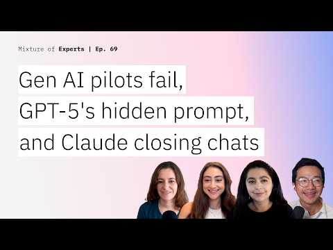 Gen AI pilots fail, GPT-5's hidden prompt revealed, reasoning model flaws and Claude closing chats