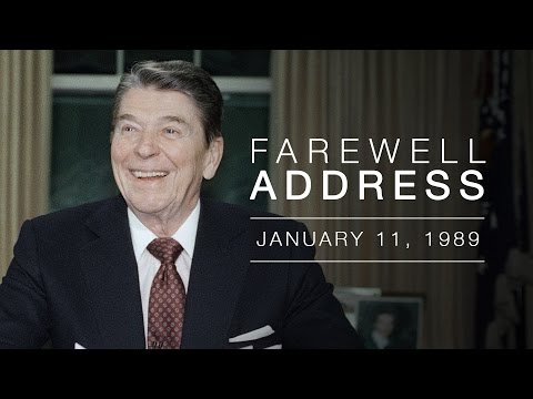 President Reagan's Farewell Address  to the Nation — 1/11/89