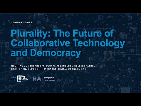Glen Weyl: Plurality: The Future of Collaborative Technology and Democracy