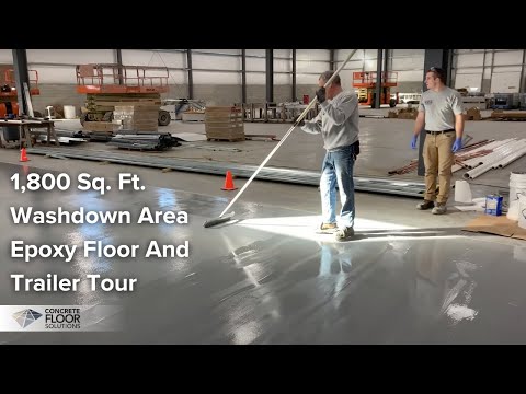 1,800 Sq. Ft. Washdown Area Epoxy Floor  And Trailer Tour
