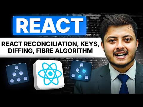 How React works under the Hood | React reconciliation, fibre , diffing , key| ReactJS Full Course #6