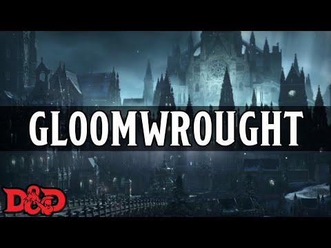 Gloomwrought, City of Midnight | D&D Lore
