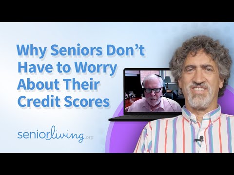 Why Seniors Don't Have to Worry about their Credit Scores