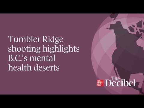 Tumbler Ridge shooting highlights B.C.'s mental health deserts