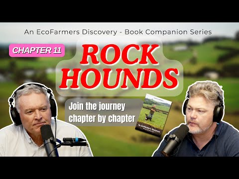 Chapter 11: Rock Hounds | An EcoFarmers Discovery Audiobook Companion Podcast