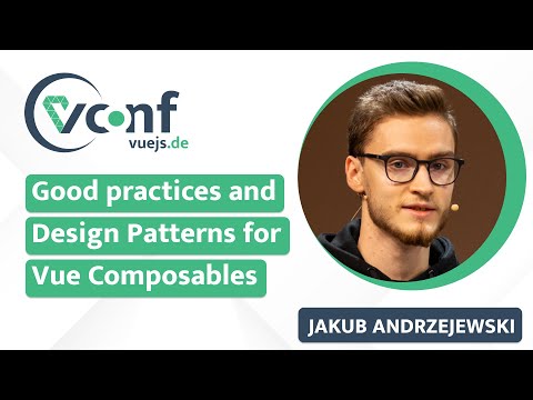 Jakub Andrzejewski - Good practices and Design Patterns for Vue Composables | VueJS.DE Conf 2024