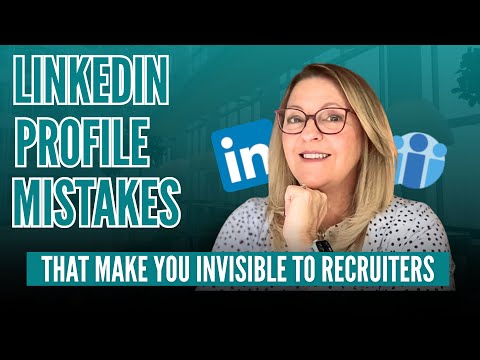 LinkedIn Profile Mistakes That Make You Invisible to Recruiters