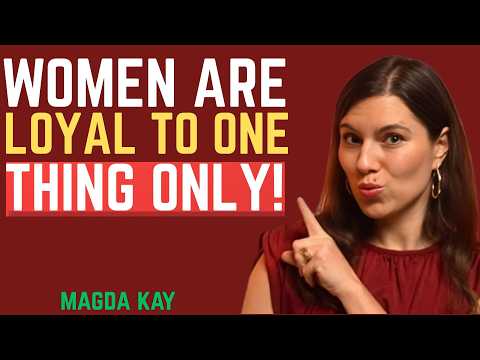 Women Don’t Care What You Do For Them They Are Loyal to One Thing Only | Female Psychology