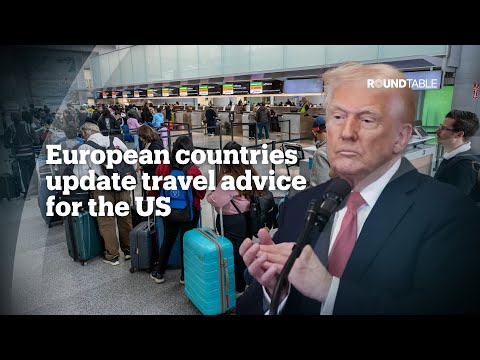 Is Trump making the US less welcoming for European tourists?