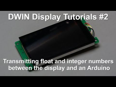 DWIN Display Tutorials #2 - Transmitting float and int numbers between the display and an Arduino