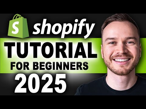 Shopify Tutorial for Beginners 2025 (FULL Store Setup Guide)