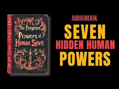 The 7 HIDDEN Powers You FORGOT You Had