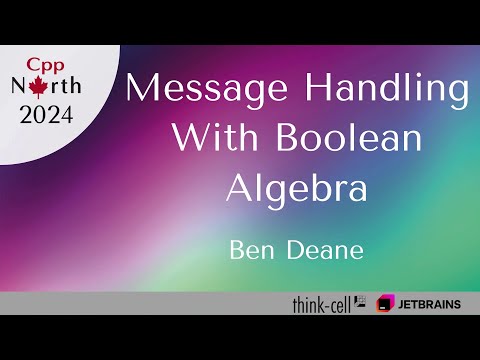 Message Handling with Boolean Algebra - Ben Deane