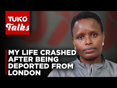 I was deported from London with no explanations | Tuko TV