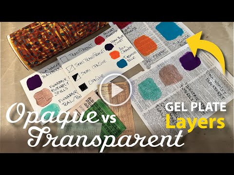 Opaque vs Transparent Layers in Gel Printing–Tutorial Tidbits