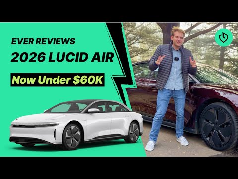 The 2026 Lucid Air Just Got Less Expensive — And Better