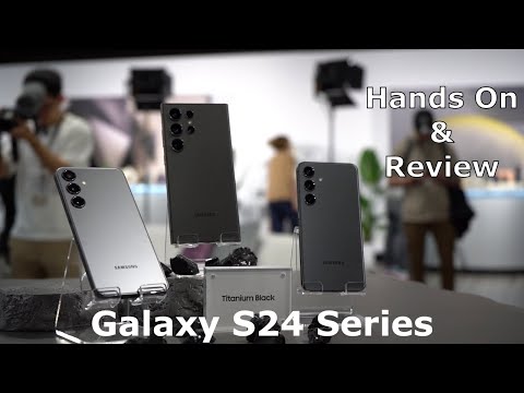 Samsung Galaxy S24 Series - Hands On, Galaxy AI, Specs & More