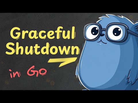 Graceful Shutdown in Go: Key Patterns you need to know!