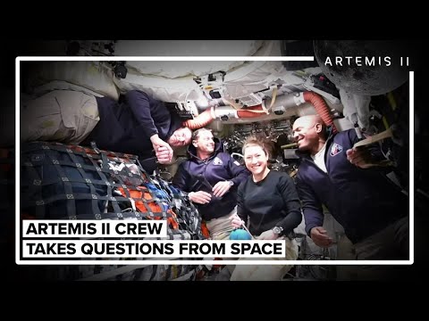 Artemis II crew takes questions from space