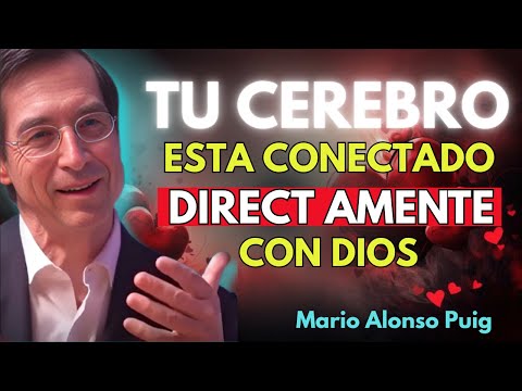 Tu Cerebro Habla El Lenguaje De Dios (Increíble Descubrimiento) _ DR Mario Alonso Puig