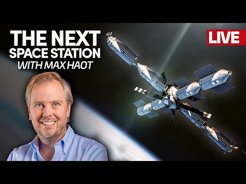 Building a Next Generation Space Station - Live Interview with VAST CEO Max Haot