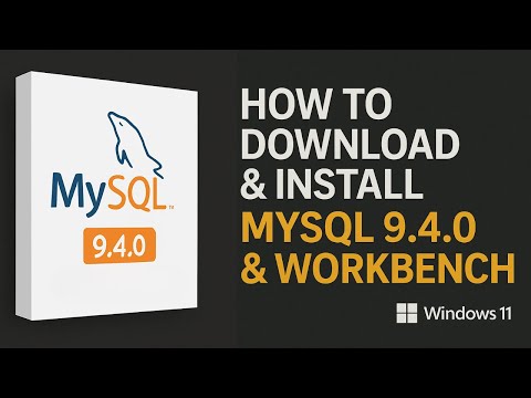How to Download and Install MySQL 9.4.0 and Workbench on Windows | Step by Step Beginner Tutorial