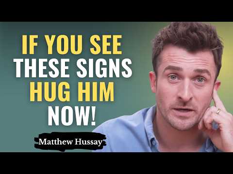 He Won’t Say “I Want To Hug You”… But These 8 Signs Body Already Did | Matthew Hussey