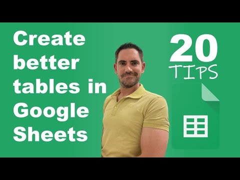 Better tables in Google Sheets with 20 rarely used tips